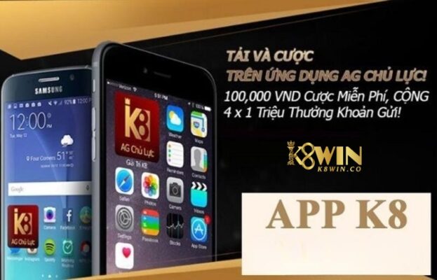 Link tải app K8 dành cho nền tảng Android và IOS